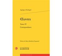 Oeuvres Théodore Agrippa d' Aubigné (Auteur), Marie-Madeleine Fragonard (Collection dirigée par), Marie-Madeleine Fragonard (Editeur du volume), Jean-Raymond Fanlo (Collection dirigée par), Gilbert Sc