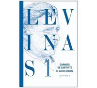 Oeuvres - Tome 1, Carnets De Captivité Et Autres Inédits