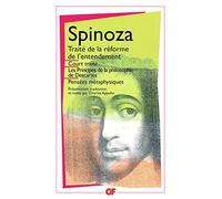 Oeuvres, Tome 1 : Court traité, Traité de la réforme de l'entendement, Principes de la philosophie de Descartes, Pensées métaphysiques