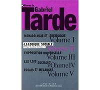 Oeuvres, tome 1 : La Logique sociale, volume 2