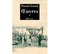 Oeuvres Tome 1 - Panaït Istrati - Phebus - broché - Roman