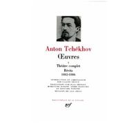 Anton Pavlovitch Tchekhov – Œuvres : Théâtre complet – Récits 1882-1886 – Gallimard, relié