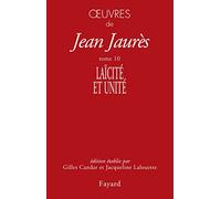 Oeuvres - Tome 10, Laïcité Et Unité (1904-1905)