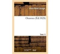 Oeuvres. Tome 11 Alain-René Lesage (Auteur), Adrien-Jean-Quentin Beuchot (Auteur)