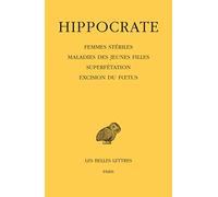 Oeuvres: Tome 12, 4e partie, Femmes stériles ; Maladies des jeunes filles ; Superfétation ; Excision du foetus