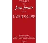 Oeuvres - Tome 14, La Voix Du Socialisme