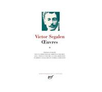 Oeuvres - Tome 2 : Equipées - Peintures - René Leys - Essai Sur Soi-Même - Dossier "Imaginaires" - Le Fils Du Ciel - Essai Sur L'exotisme - Thibet - Hommage À Gauguin