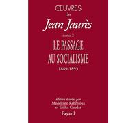 Oeuvres tome 2: Le passage au socialisme, 1889-1893