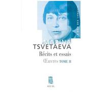 Oeuvres - Tome 2, Récits Et Essais