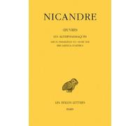 Oeuvres - Tome 3, Les Alexipharmaques - Lieux Parallèles Du Livre Xiii - Des Iatrica D'aétius