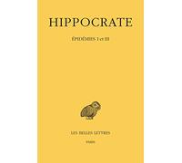 Tome IV, 1re partie : Épidémies I et III