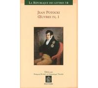 Oeuvres - Tome 4, Volume 1, Manuscrit Trouvé À Saragosse (Version De 1810)
