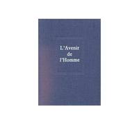Oeuvres, tome 5 L'Avenir de l'homme - Pierre Teilhard de Chardin - Seuil - relié - Livre