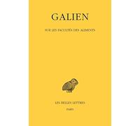 Œuvres.Tome V : Sur les facultés des aliments