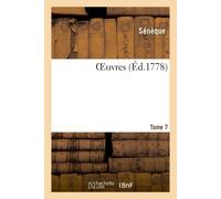 OEuvres. Tome 7 - Sénèque - Hachette Bnf - broché - Livre