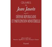 Oeuvres Tome 8: Défense Républicaine et Participation ministérielle