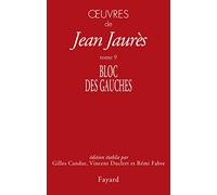 Oeuvres tome 9: Bloc des gauches