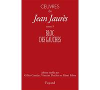 Oeuvres tome 9 Bloc des gauches - Jean Jaurès - Fayard - broché - Essai