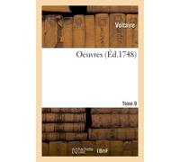 Oeuvres. Tome 9 - Voltaire - Hachette Bnf - broché - Livre