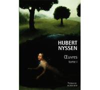 Oeuvres - tome I Thesaurus Hubert Nyssen - Hubert Nyssen - Actes sud - broché - Roman