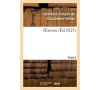 OEuvres Tome II - Comte Constantin-François de Volney de Chasseboeuf - Hachette Bnf - broché - Livre