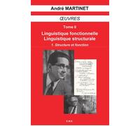 Oeuvres (Tome II, Volume 1) - Structure et fonction - André Martinet - Eme Et Intercommunications - broché - Essai
