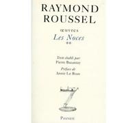 Oeuvres VI Les Noces (volume 2) - Raymond Roussel - Pauvert - broché - Livre