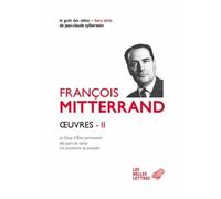 Oeuvres - Volume 2, Le Coup D'etat Permanent - Ma Part De Vérité - Un Socialisme Du Possible