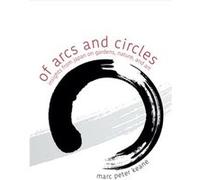 Of Arcs and Circles: Insights from Japan on Gardens, Nature, and Art
