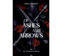 Of Ashes and Arrows