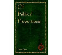 Of Biblical Proportions