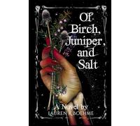 Of Birch, Juniper, and Salt: A War of Life and Death Book 2