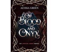 Of Blood and Onyx
