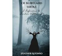 Of Blood and Smoke: A Reference to Darker Witchcraft