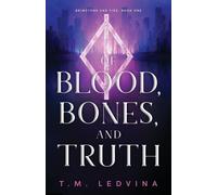 Of Blood, Bones, And Truth