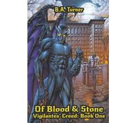 Of Blood & Stone: Vigilantes' Creed Book One