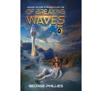 Of Breaking Waves: 4 (Eclipse -- The Girl Who Saved The World)