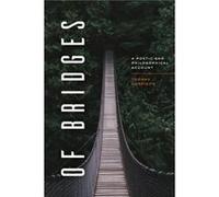 Of Bridges - Thomas Harrison - The University of Chicago Press - Livre en Anglais - Paperback Thomas HarrisonThomas Harrison (Auteur)