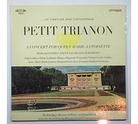 . . .Of Castles And Cathedrals - Petit Trianon: A Concert for Queen Marie-Antoinette