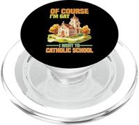 Of Course I'm Gay I Went To Catholic School PopSockets PopGrip pour MagSafe