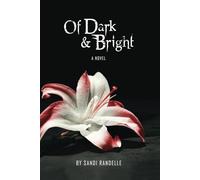 Of Dark & Bright (Of Blood & Consequences)