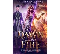 Of Dawn And Fire: A Fae Fantasy Romance (Of Dreams And Nightmares)