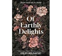 Of Earthly Delights