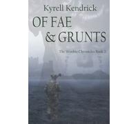 Of Fae & Grunts: The Woobie Chronicles Book 2
