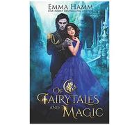 Of Fairytales And Magic