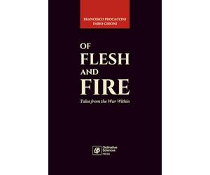 OF FLESH AND FIRE: Tales from the War Within