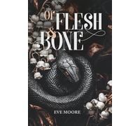 Of Flesh & Bone