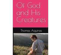 Of God and His Creatures