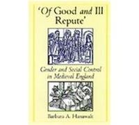 'Of Good and Ill Repute' Barbara Hanawalt (Auteur)