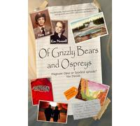 Of Grizzly Bears and Ospreys: Magnum Opus or Seinfeld episode? You decide....